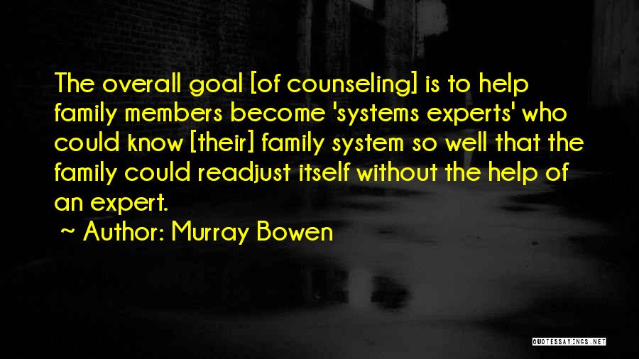 Murray Bowen Quotes 2265870