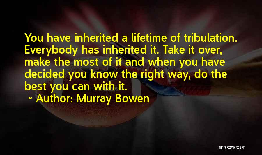 Murray Bowen Quotes 649694