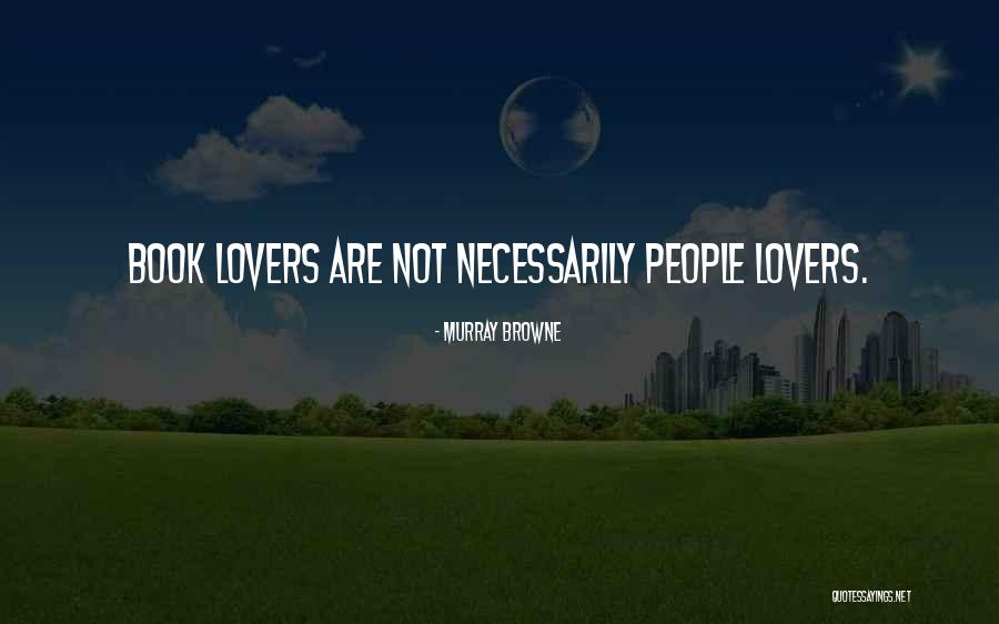 Murray Browne Quotes 1368140 Murray Browne Quotes 1368140