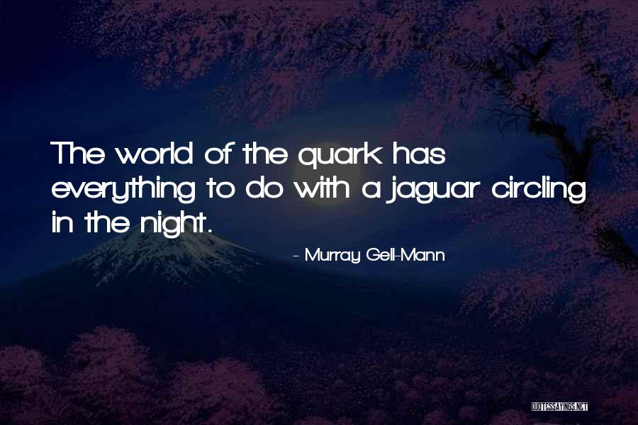 Murray Gell-Mann Quotes 1245597 Murray Gell-Mann Quotes 1245597