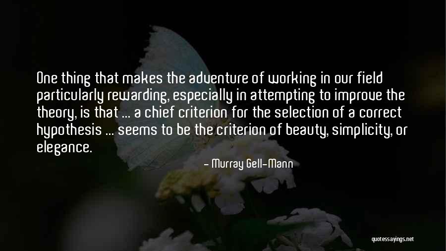 Murray Gell-Mann Quotes 2040363