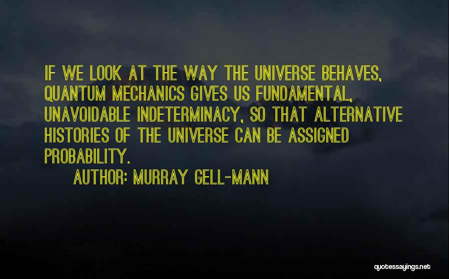 Murray Gell-Mann Quotes 318668