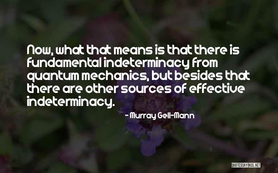 Murray Gell-Mann Quotes 331467