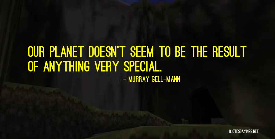 Murray Gell-Mann Quotes 614270