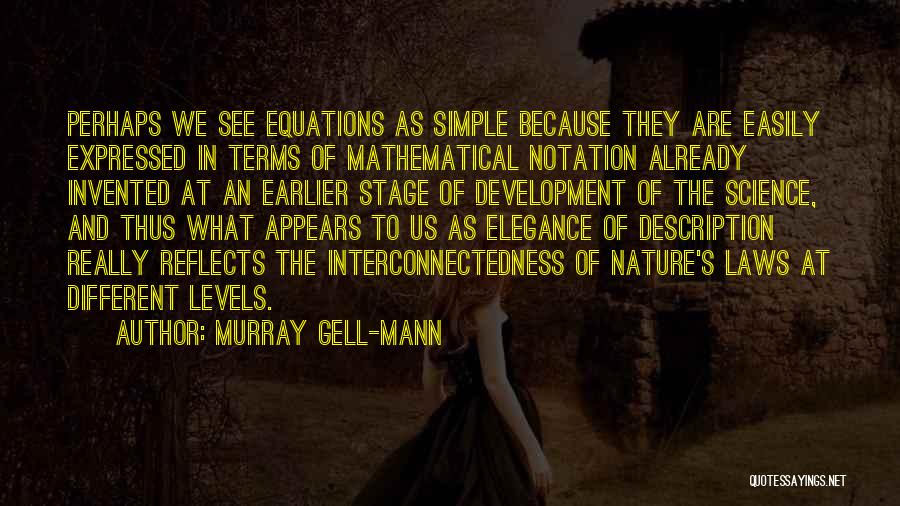 Murray Gell-Mann Quotes 689238