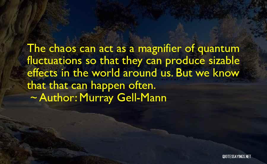 Murray Gell-Mann Quotes 734310