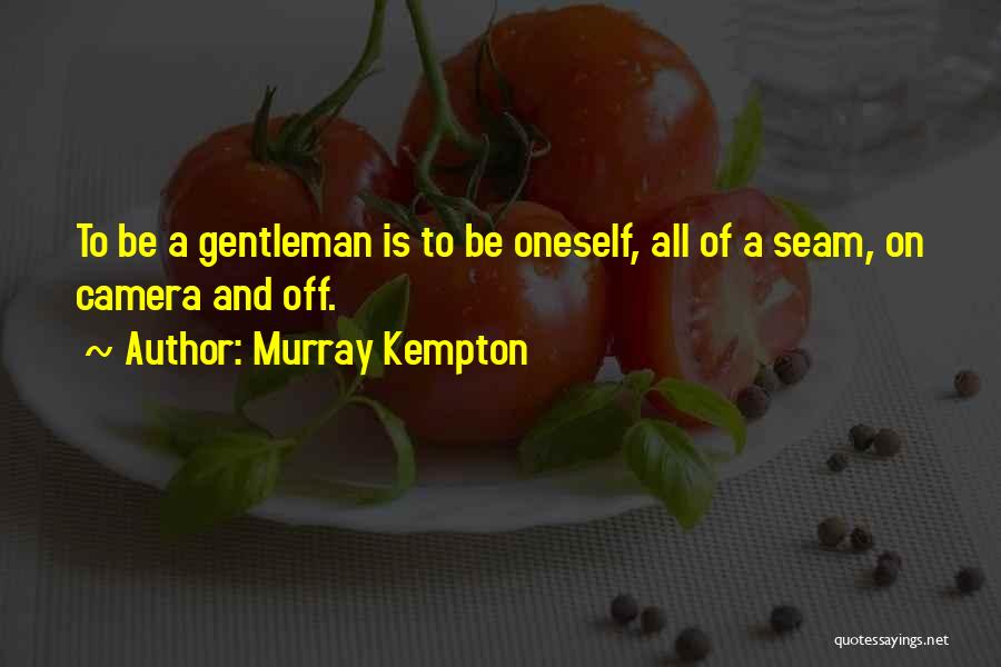 Murray Kempton Quotes 1120965