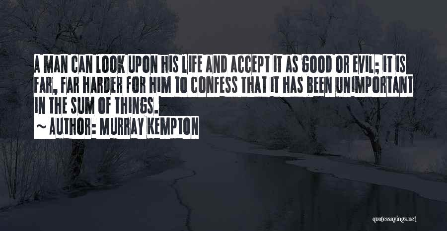 Murray Kempton Quotes 1372204