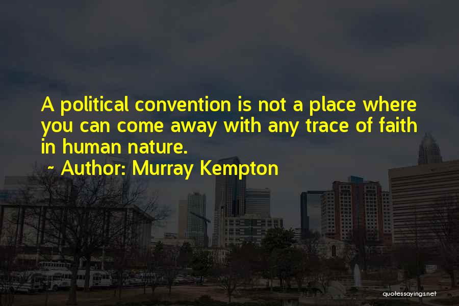 Murray Kempton Quotes 1446703
