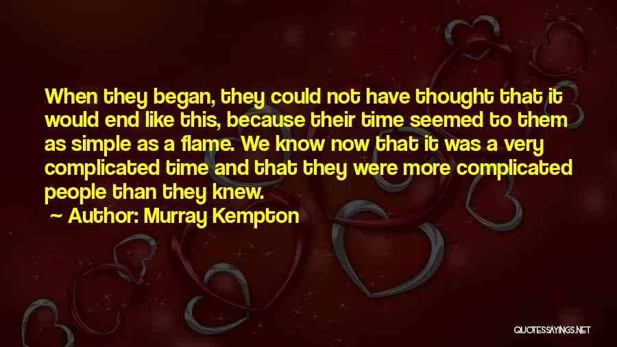 Murray Kempton Quotes 1576007