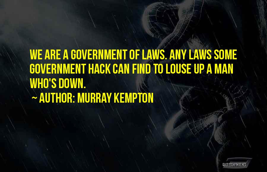 Murray Kempton Quotes 906821