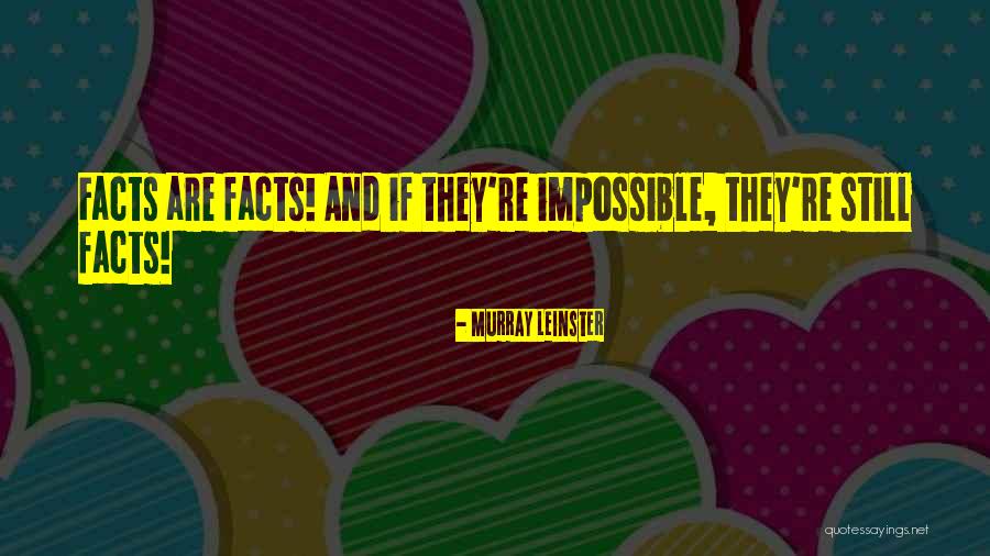 Murray Leinster Quotes 467411 Murray Leinster Quotes 467411