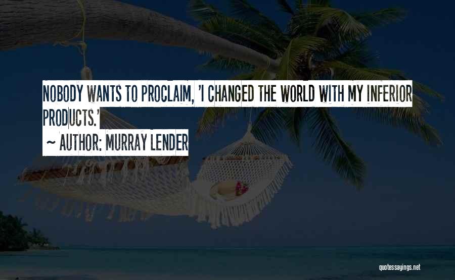 Murray Lender Quotes 1365869