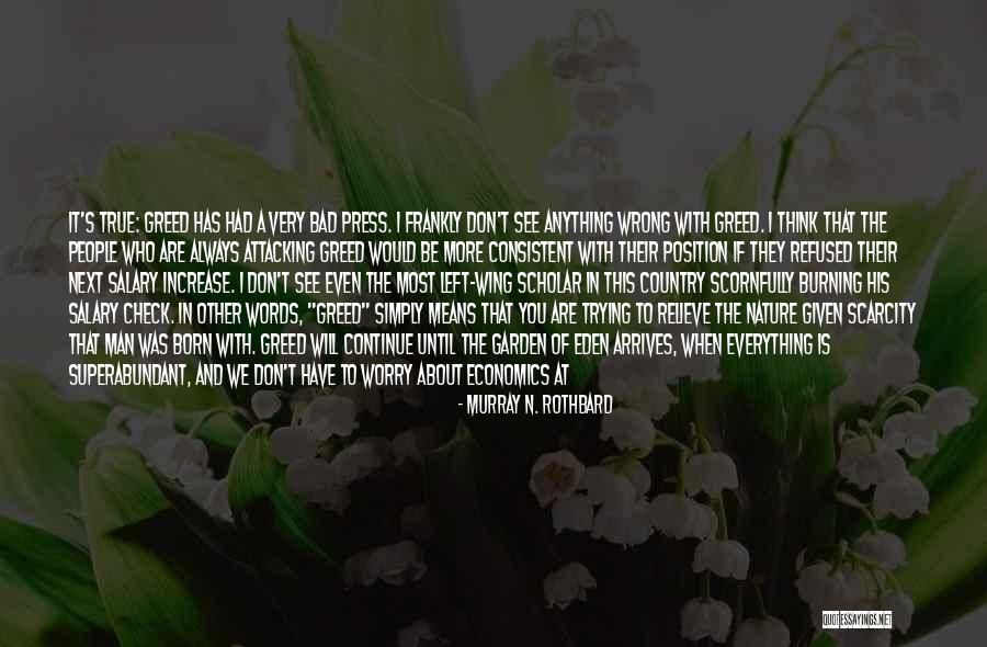 Murray N. Rothbard Quotes 1020193 Murray N. Rothbard Quotes 1020193