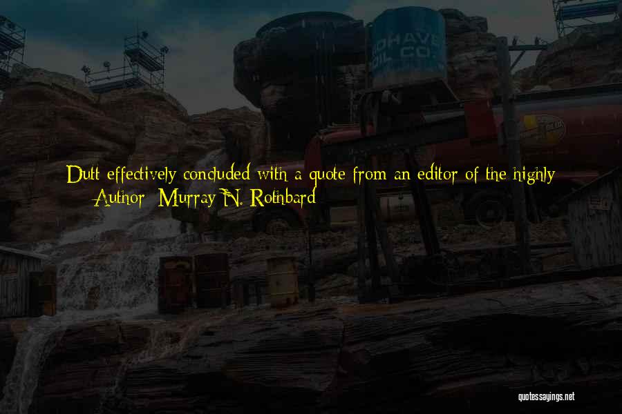 Murray N. Rothbard Quotes 1765910