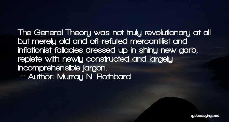 Murray N. Rothbard Quotes 1995459