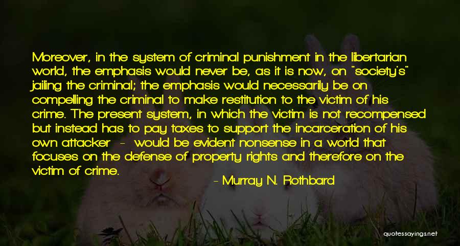 Murray N. Rothbard Quotes 2028052