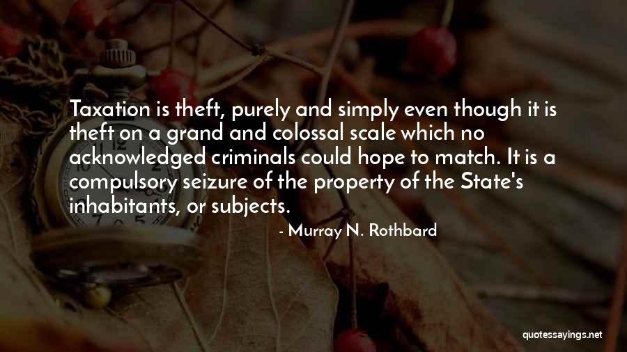 Murray N. Rothbard Quotes 246511