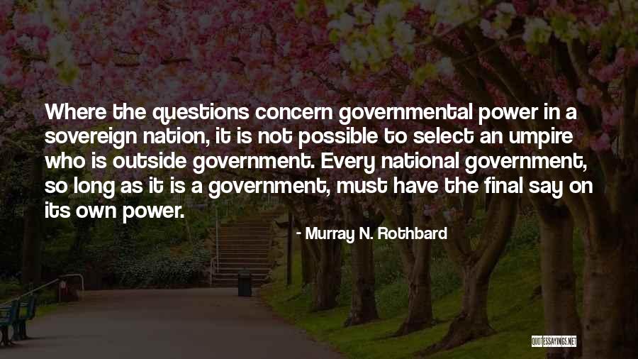 Murray N. Rothbard Quotes 487799 Murray N. Rothbard Quotes 487799
