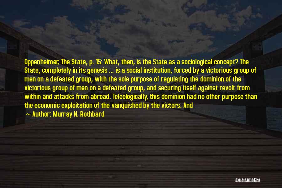 Murray N. Rothbard Quotes 729056