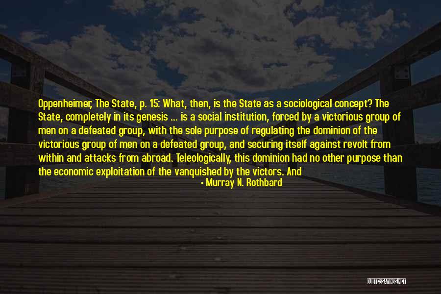 Murray N. Rothbard Quotes 729056