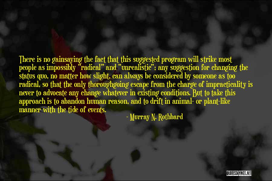 Murray N. Rothbard Quotes 896566