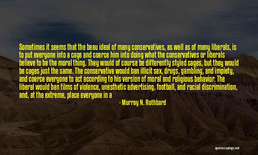 Murray N. Rothbard Quotes 960520