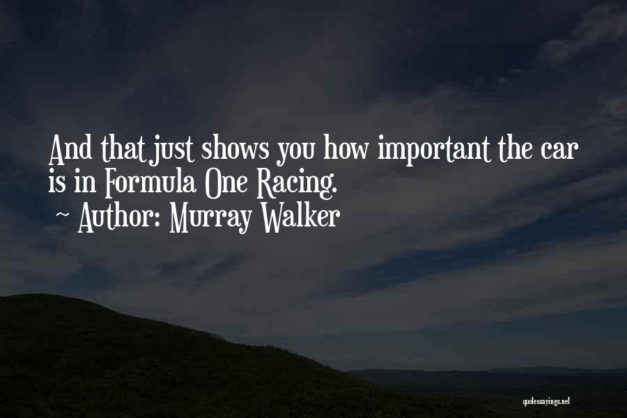 Murray Walker Quotes 1019269
