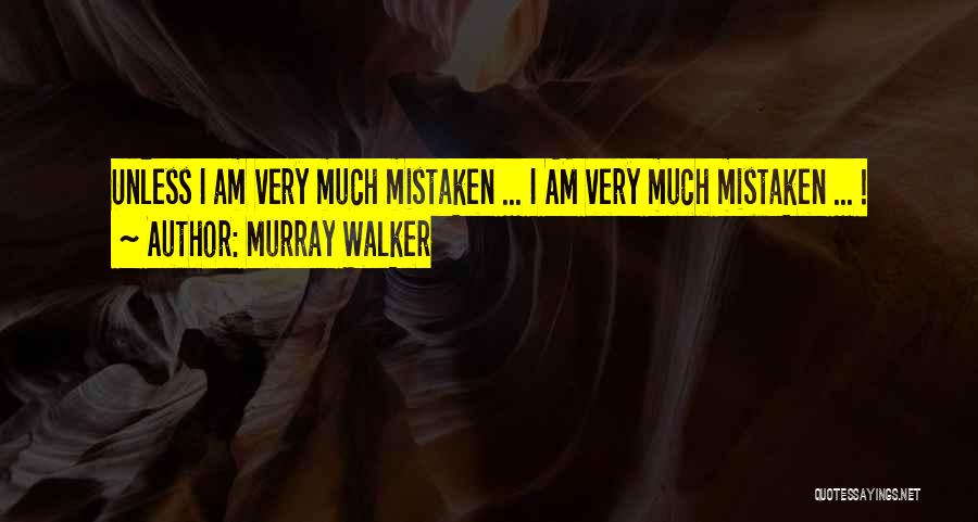 Murray Walker Quotes 1052838