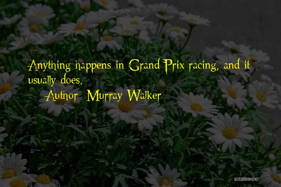 Murray Walker Quotes 1112102