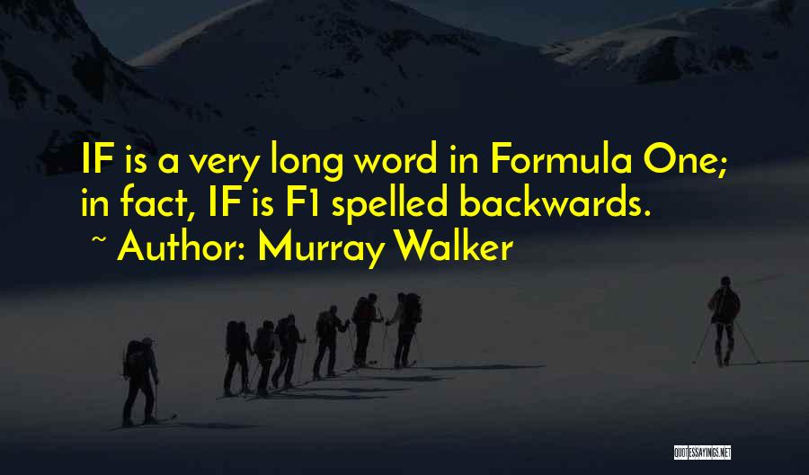 Murray Walker Quotes 1114236