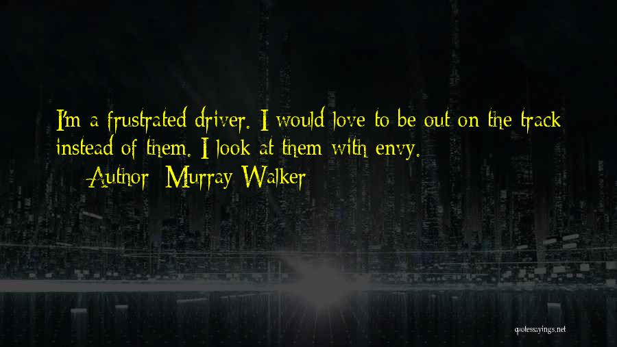 Murray Walker Quotes 1405546