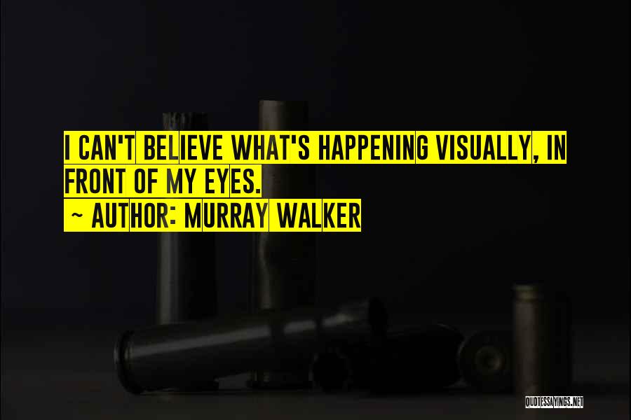 Murray Walker Quotes 537220