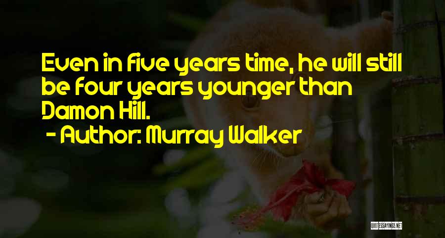 Murray Walker Quotes 922614