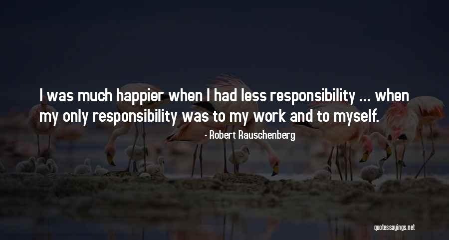 Murshidi Attar Quotes By Robert Rauschenberg Murshidi Attar Quotes By Robert Rauschenberg