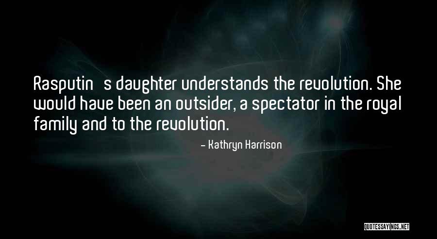 Murtaghs Of Drogheda Quotes By Kathryn Harrison Murtaghs Of Drogheda Quotes By Kathryn Harrison