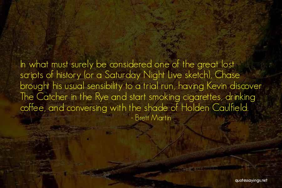 Murthered Quotes By Brett Martin Murthered Quotes By Brett Martin