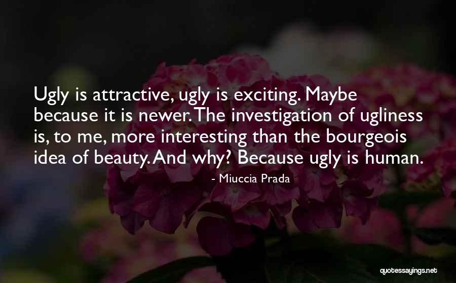 Murthi Anand Quotes By Miuccia Prada Murthi Anand Quotes By Miuccia Prada