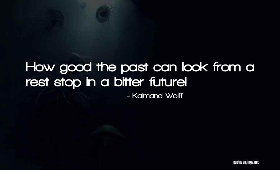 Murthi Quotes By Kaimana Wolff Murthi Quotes By Kaimana Wolff