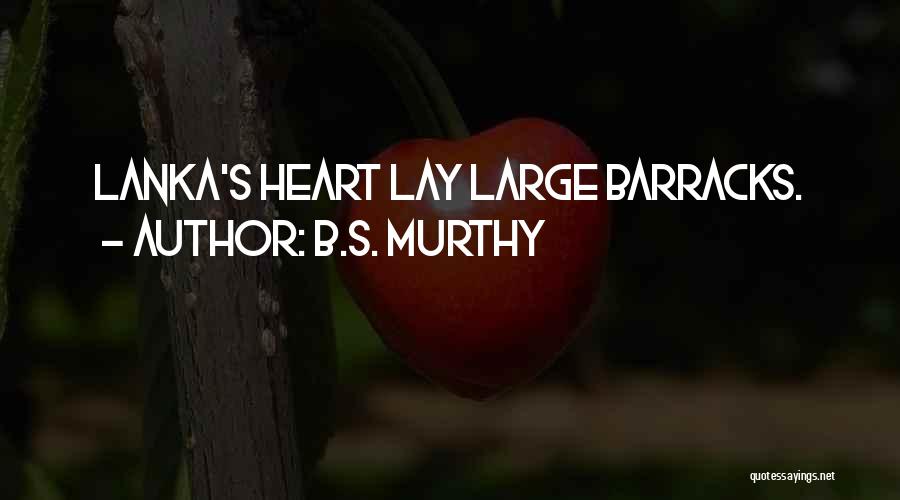 Murthy Quotes By B.S. Murthy