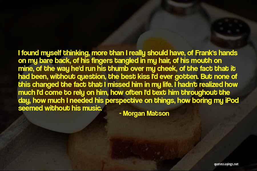 Murthys Pearl Quotes By Morgan Matson Murthys Pearl Quotes By Morgan Matson