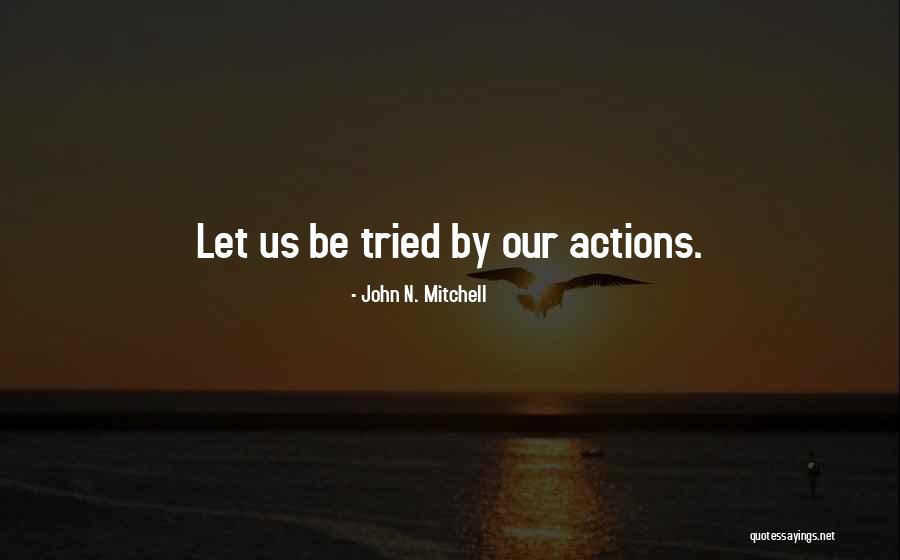 Murty Alexander Quotes By John N. Mitchell Murty Alexander Quotes By John N. Mitchell