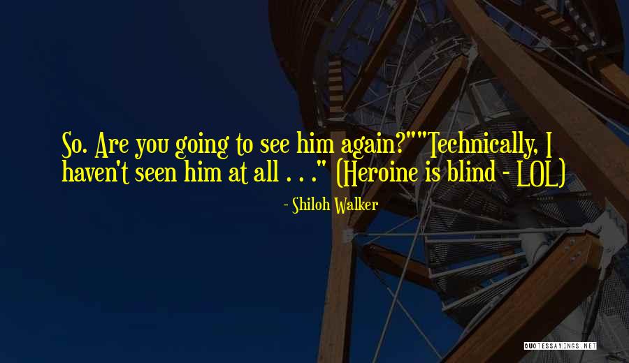 Murudeshwar Quotes By Shiloh Walker Murudeshwar Quotes By Shiloh Walker