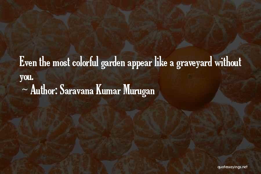 Murugan Quotes By Saravana Kumar Murugan