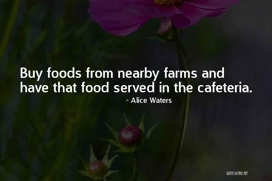 Murutraktori Quotes By Alice Waters Murutraktori Quotes By Alice Waters