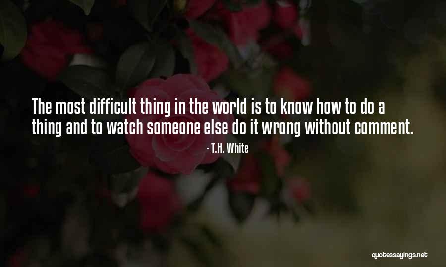 Murzin Volodar Quotes By T.H. White Murzin Volodar Quotes By T.H. White
