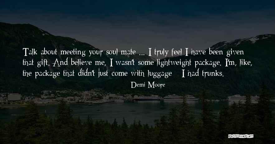 Musafir Hu Yaaro Quotes By Demi Moore Musafir Hu Yaaro Quotes By Demi Moore