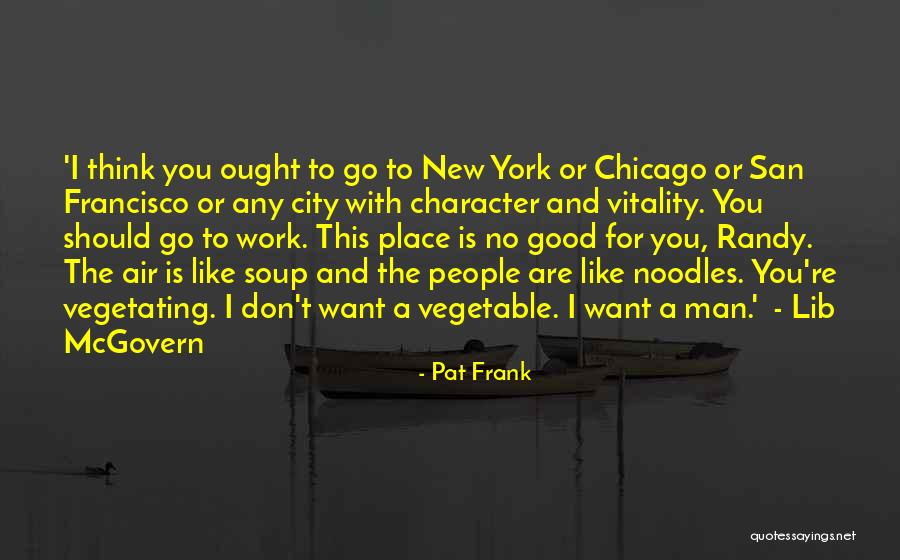 Musaraas Quotes By Pat Frank Musaraas Quotes By Pat Frank