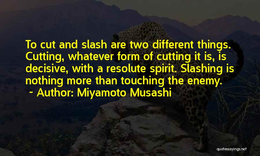 Musashi Miyamoto Quotes By Miyamoto Musashi