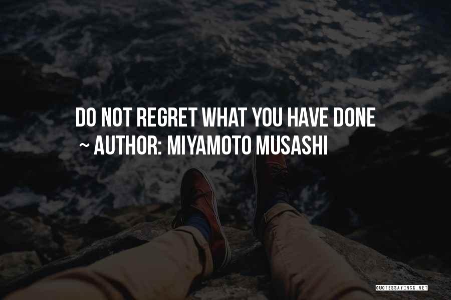 Musashi Miyamoto Quotes By Miyamoto Musashi